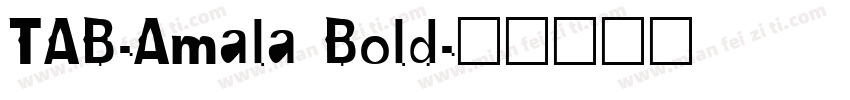 TAB-Amala Bold字体转换